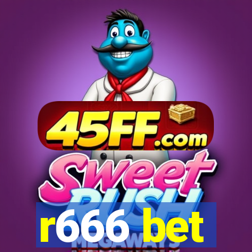 r666 bet